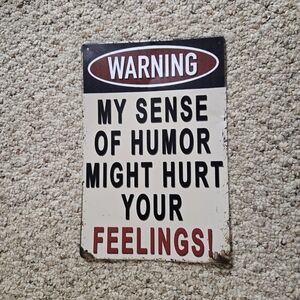 New With Tags Funny Metal Sign.